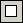 :rectangle